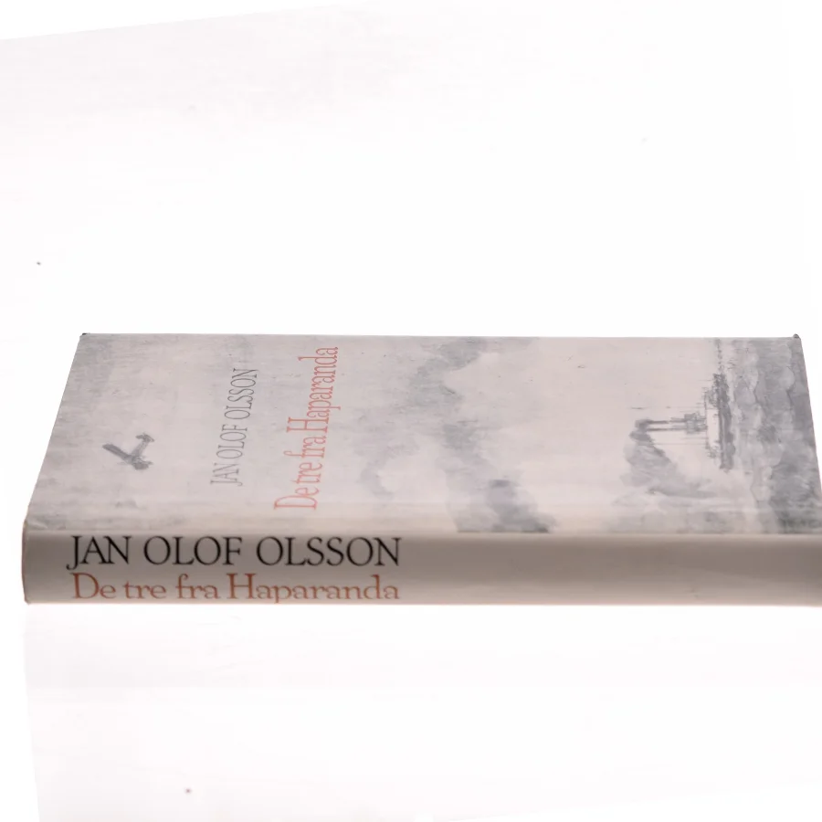 De tre fra Haparanda af Jan Olof Olsson (Bog)