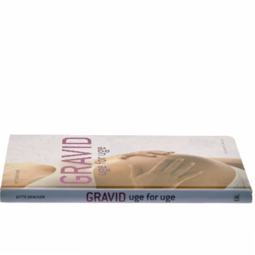 Gravid uge for uge af Gitte Dencker (Bog)
