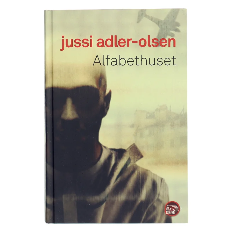 Alfabethuset af Jussi Adler-Olsen (Bog)