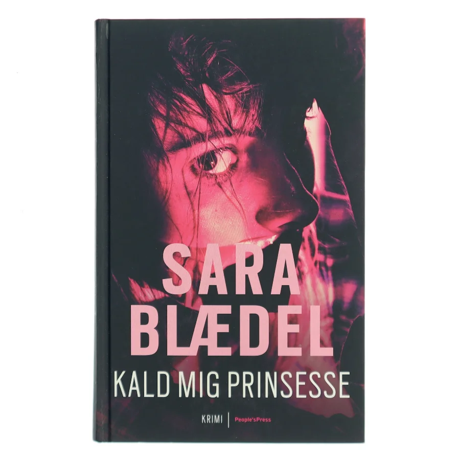Kald mig prinsesse af Sara Blædel (Bog)