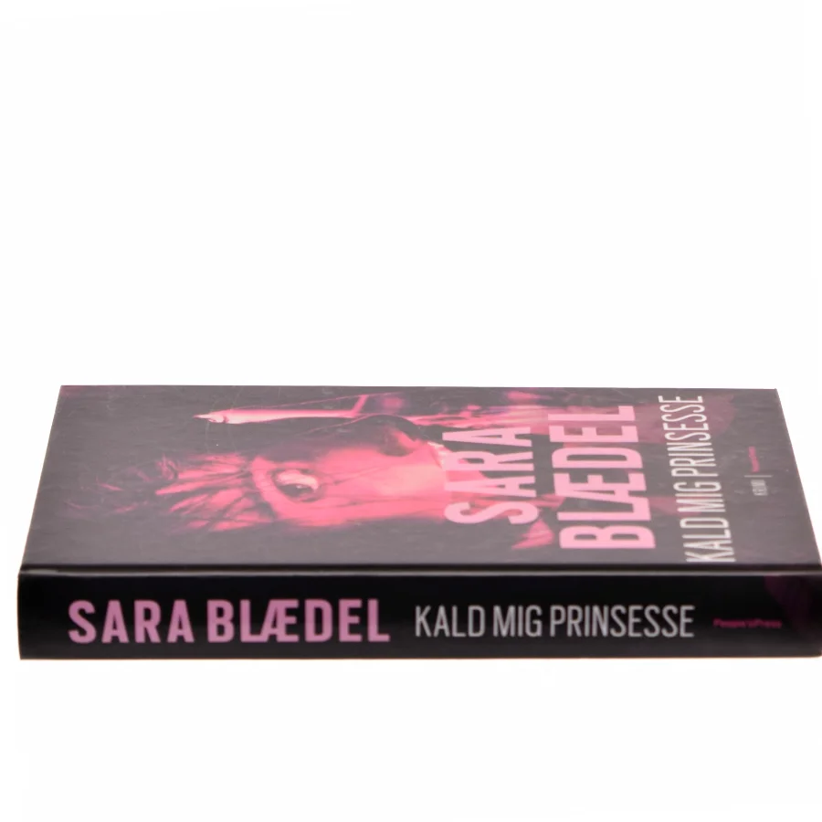 Kald mig prinsesse af Sara Blædel (Bog)