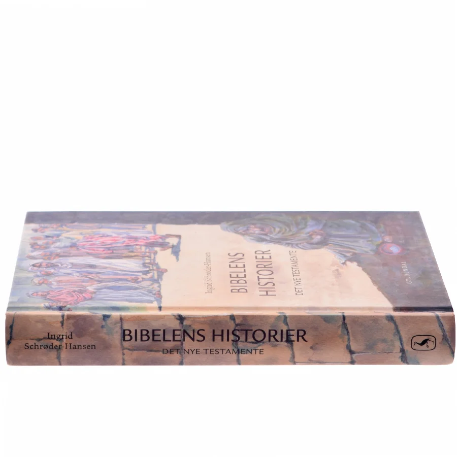 Bibelens historier : Det nye Testamente af Ingrid Schrøder-Hansen (Bog)
