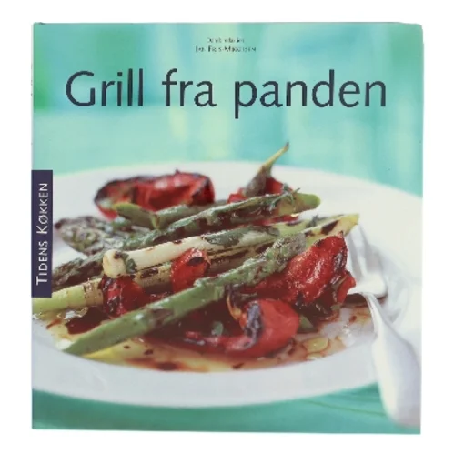 Grill fra panden af Jan Friis-Mikkelsen (Bog)