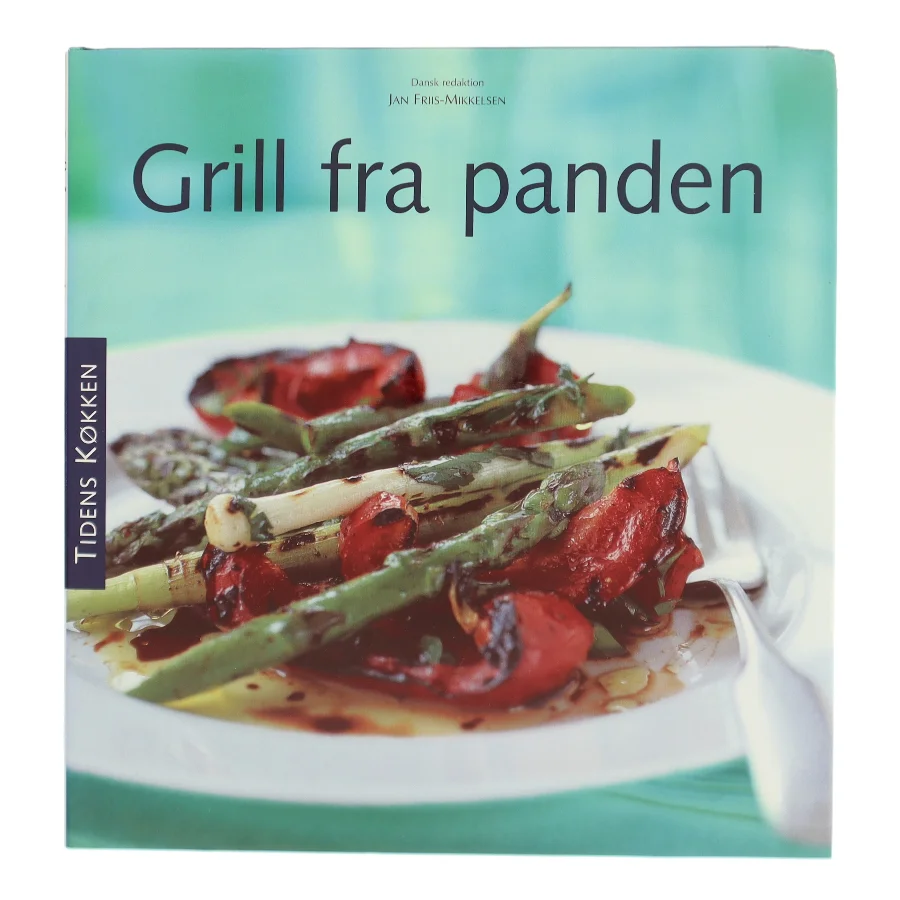 Grill fra panden af Jan Friis-Mikkelsen (Bog)