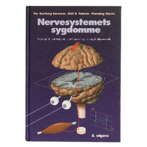 Nervesystemets sygdomme : neurologi for fysioterapeuter, ergoterapeuter og neurologisk plejepersonale (Bog)