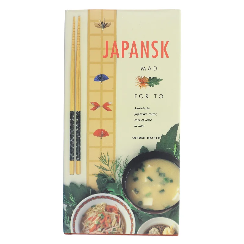 Japansk mad for to : enkle japanske retter af Kurumi Hayter (Bog)