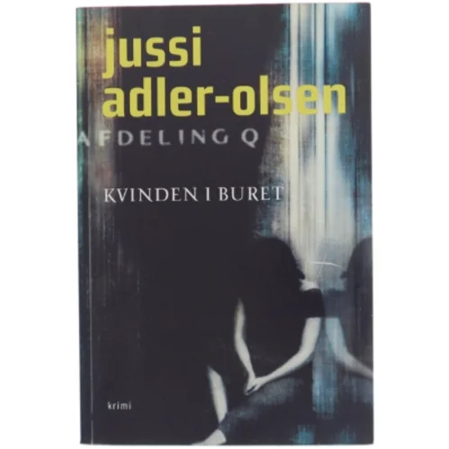Kvinden i buret : krimi af Jussi Adler-Olsen (Bog)