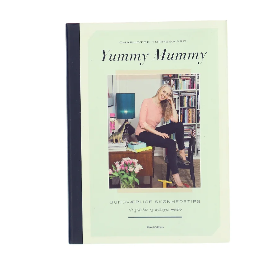 Yummy mummy : uundværlige skønhedstips til gravide og nybagte mødre af Charlotte Torpegaard (Bog)