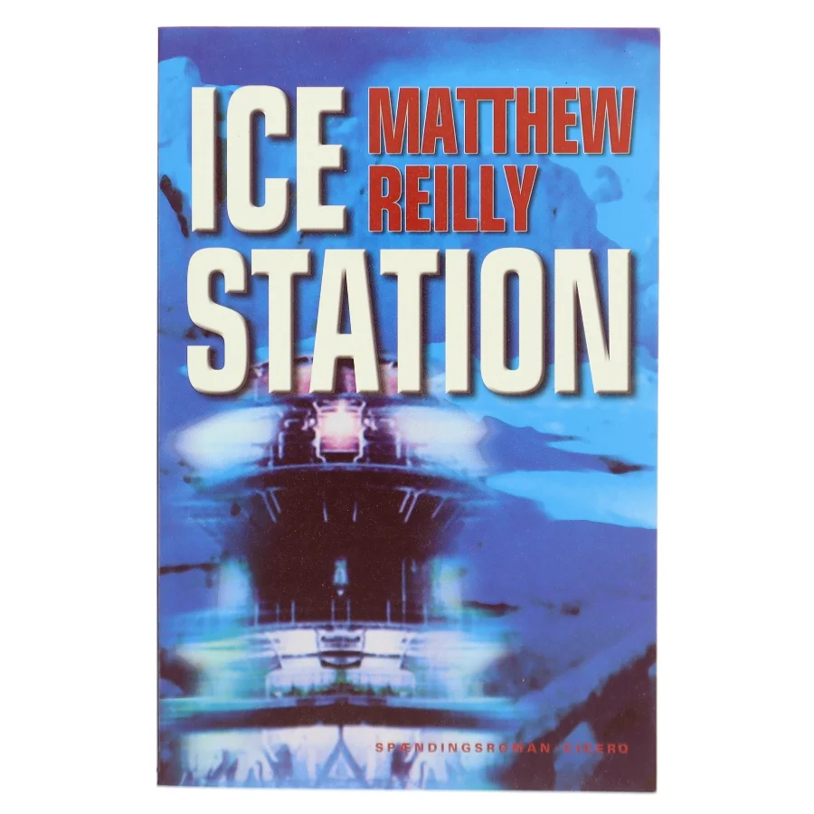 Ice station af Matthew Reilly (Bog)