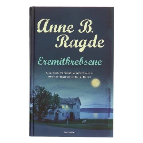 Eremitkrebsene : roman af Anne B. Ragde (Bog)