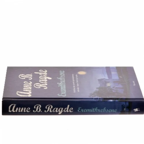 Eremitkrebsene : roman af Anne B. Ragde (Bog)