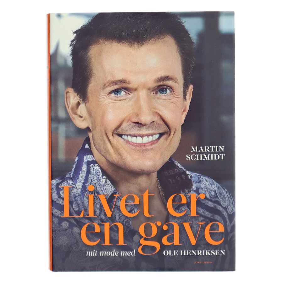 Livet er en gave : mit møde med Ole Henriksen af Martin Schmidt (Bog)