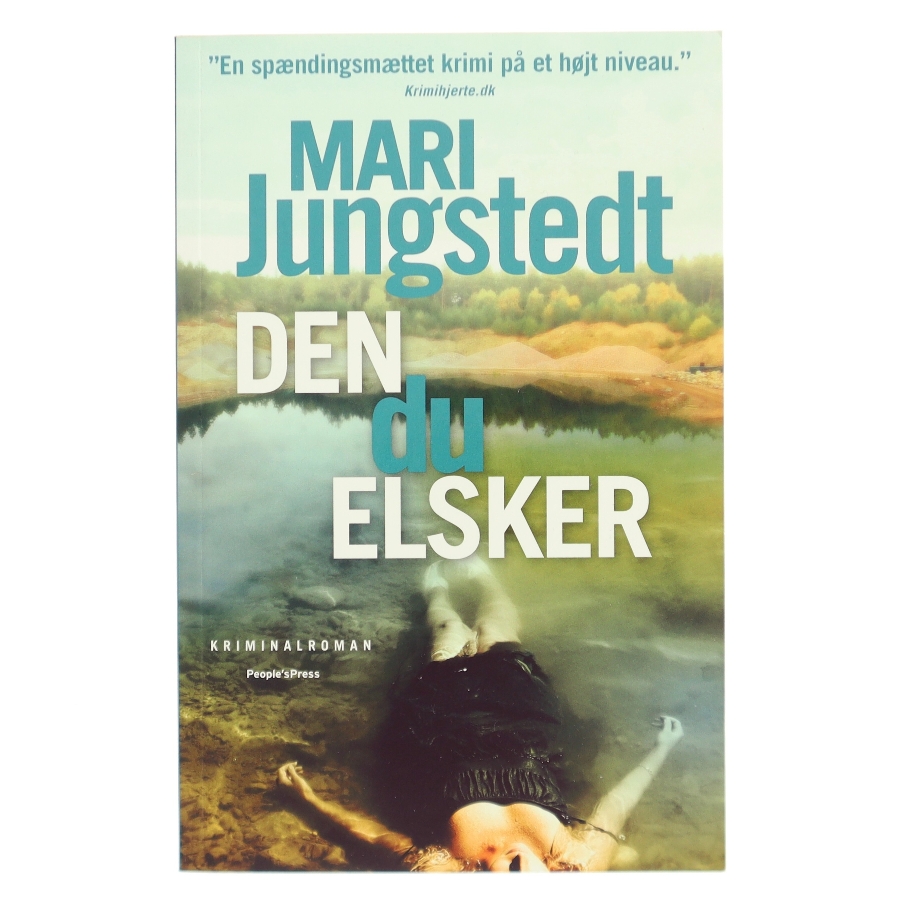 Den du elsker : kriminalroman af Mari Jungstedt (Bog)
