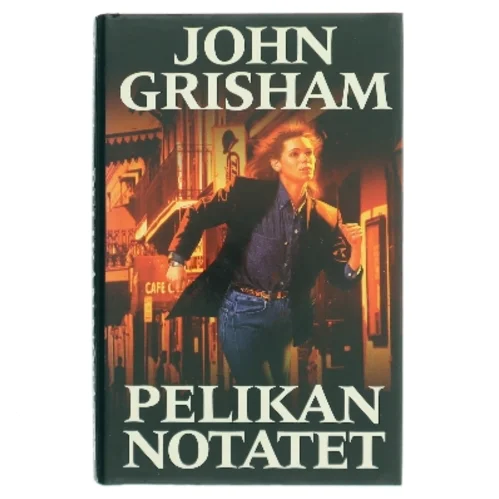 Pelikan Notatet af John Grisham (Bog)