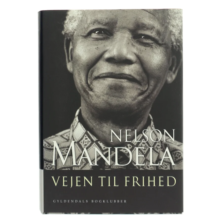 Vejen til frihed : en selvbiografi af Nelson Mandela (Bog)