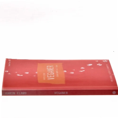 Veganer : sådan kommer du i gang : for dyrene, kloden og sundheden af Karin Elrød (Bog)