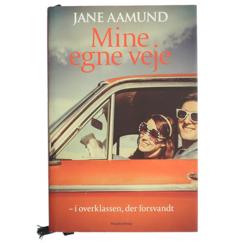Mine egne veje - i overklassen, der forsvandt af Jane Aamund (Bog)