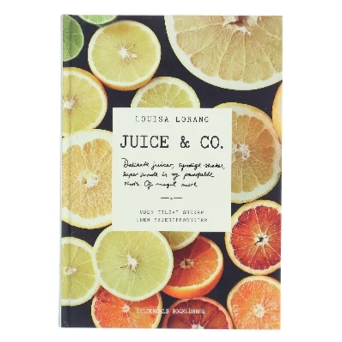 Juice & co. af Louisa Lorang (Bog)