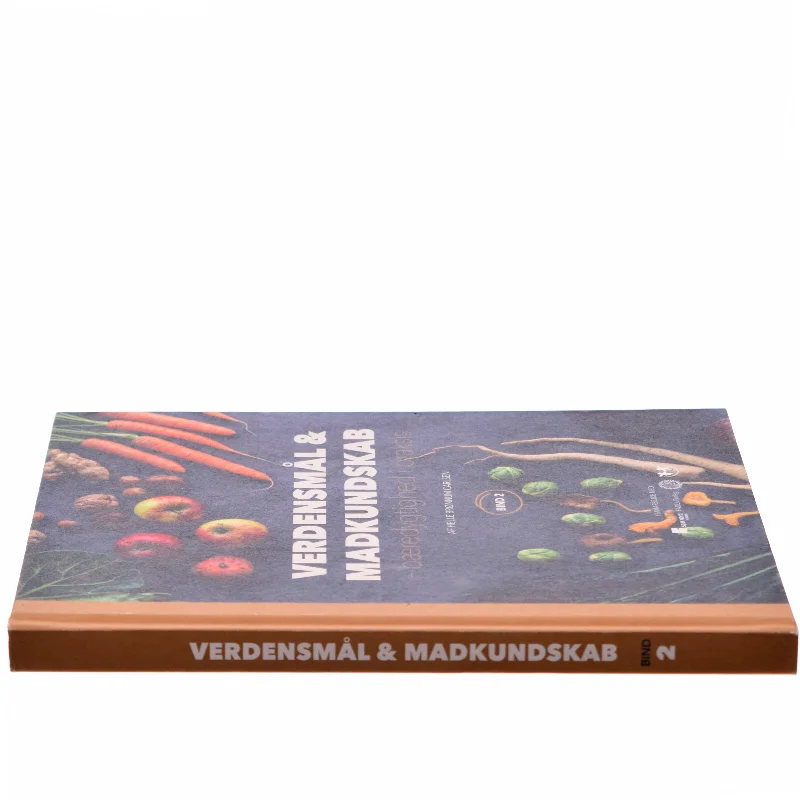 Verdensmål og madkundskab - bind 2 : Bæredygtighed i praksis af Helle Brønnum Carlsen (Bog)