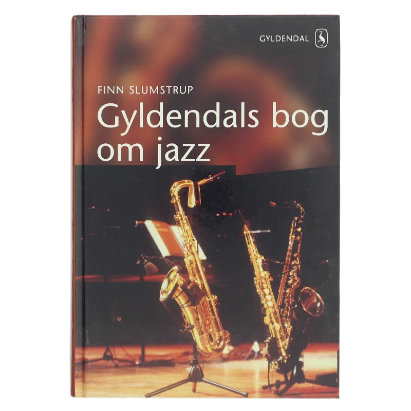 Gyldendals bog om jazz af Finn Slumstrup (Bog)