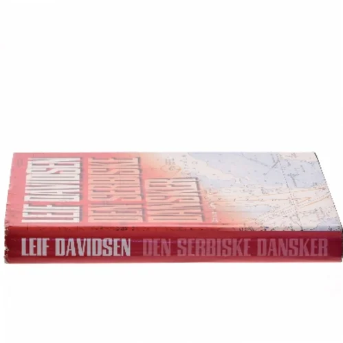 Den serbiske dansker : roman af Leif Davidsen (Bog)