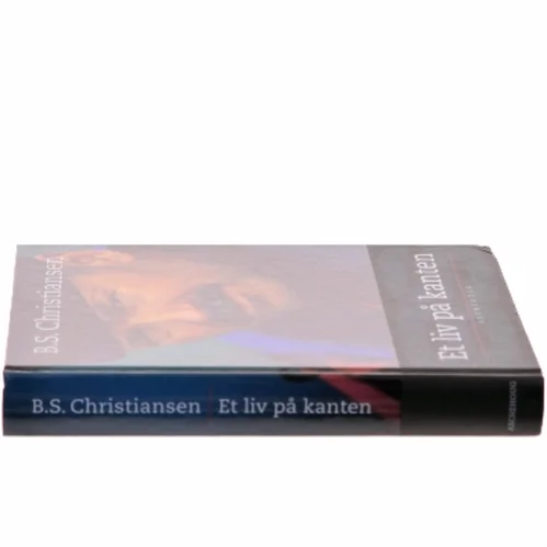 Et liv på kanten af B.S. Christiansen (Bog)