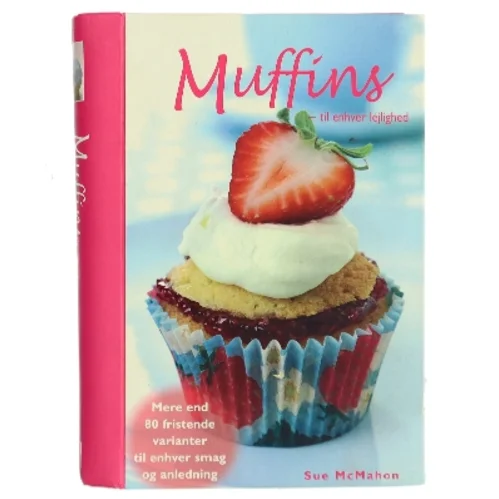 Muffins - til enhver lejlighed af Sue McMahon (Bog)