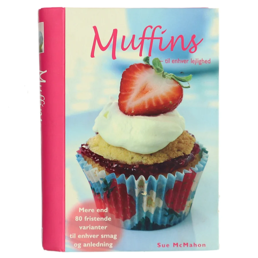 Muffins - til enhver lejlighed af Sue McMahon (Bog)