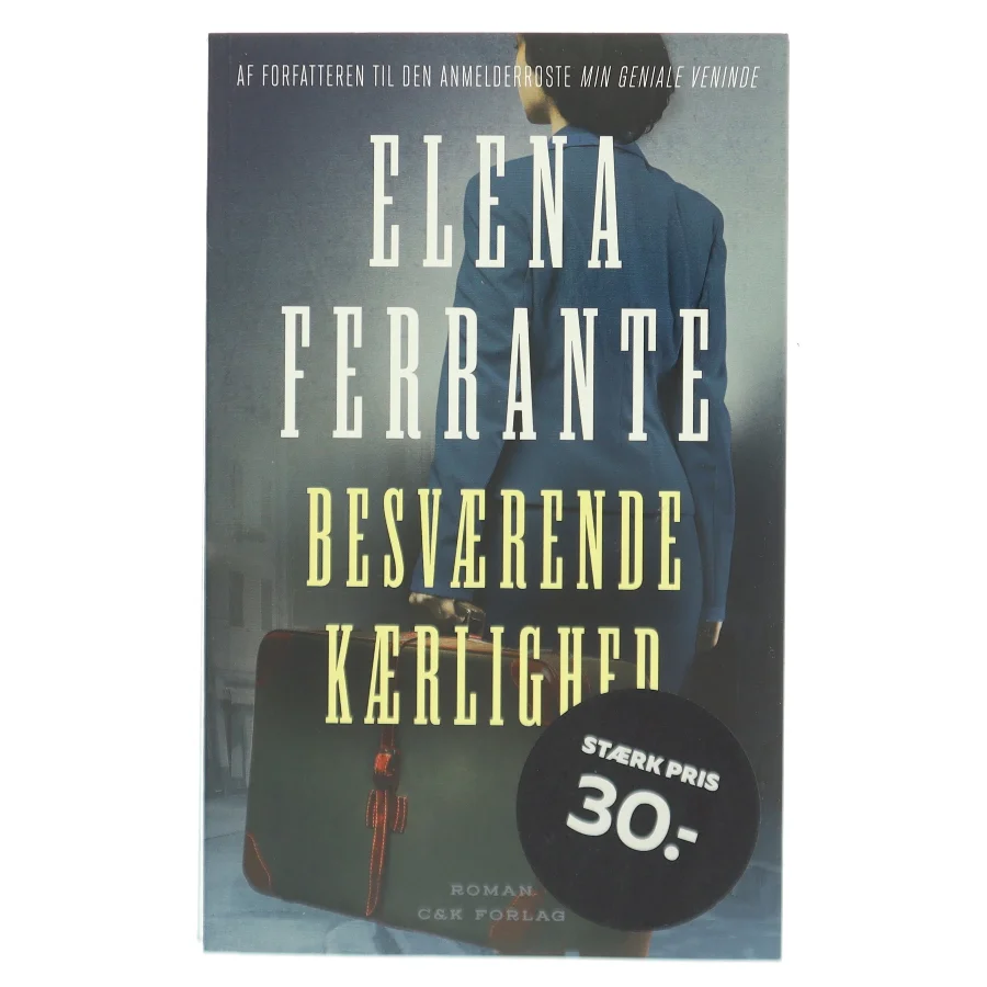 Besværende kærlighed : roman af Elena Ferrante (Bog)