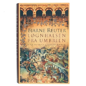 Løgnhalsen fra Umbrien af Bjarne Reuter (Bog)