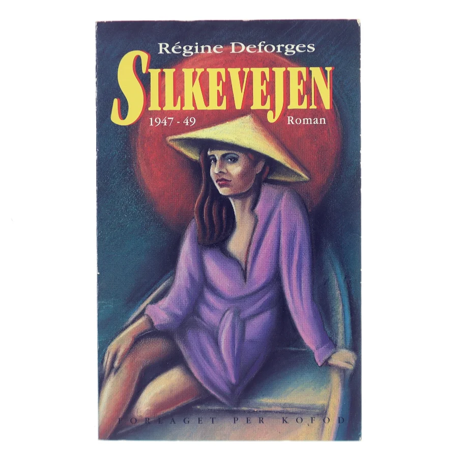 Silkevejen 1947-49 af Régine Deforges (Bog)
