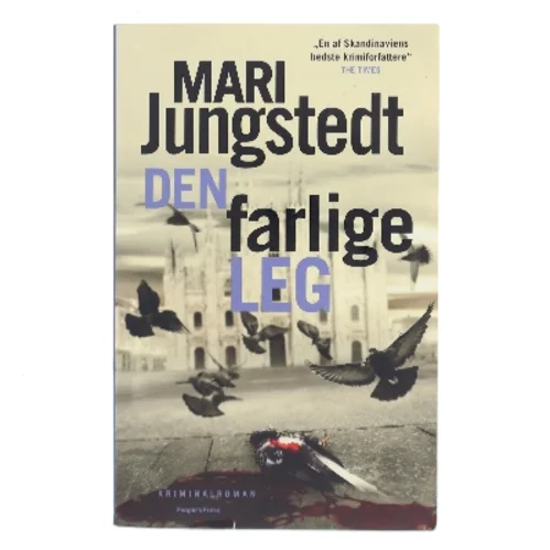 Den farlige leg : kriminalroman af Mari Jungstedt (Bog)