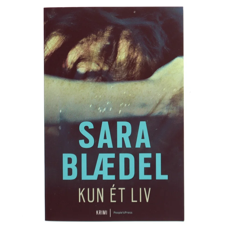 Kun ét liv af Sara Blædel (Bog)
