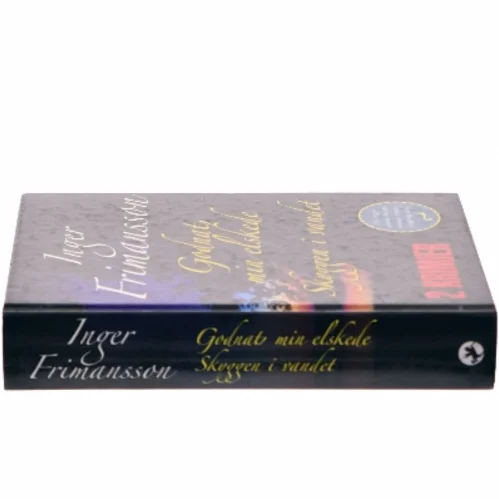 Godnat, min elskede / Skyggen i vandet af Inger Frimansson (Bog)