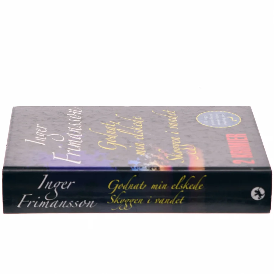 Godnat, min elskede / Skyggen i vandet af Inger Frimansson (Bog)