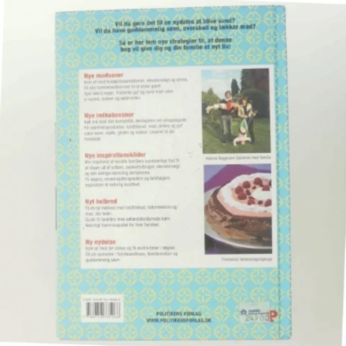 Kernesund familie sådan! : livsstil, uden sukker, stress og kemi, passer ind i din hverdag og ændrer den for evigt af Ninka Mauritson (Bog)