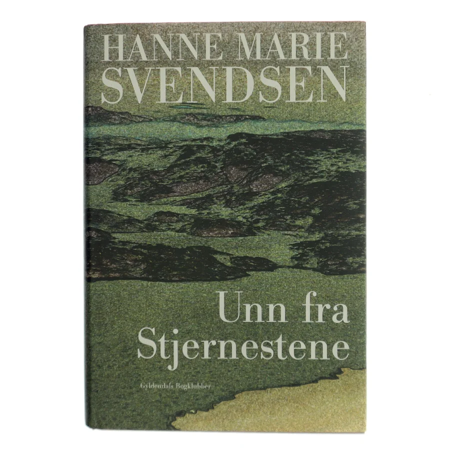 Unn fra Stjernestene : en roman fra det gamle Grønland af Hanne Marie Svendsen (f. 1933) (Bog)