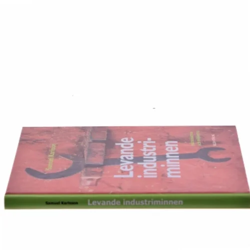 Levande industriminnen bog fra Bilda Forlag
