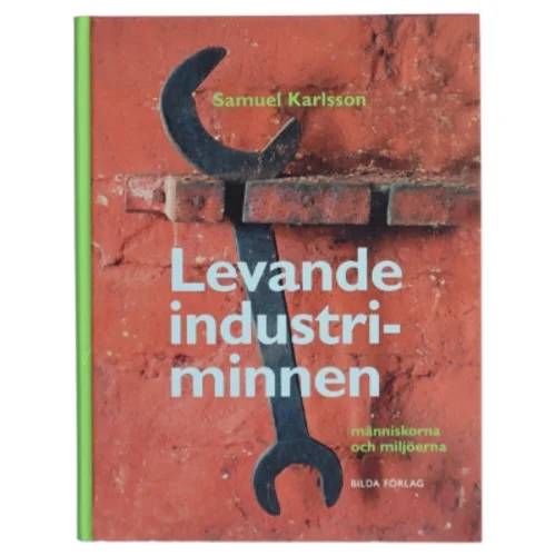 Levande industriminnen bog fra Bilda Forlag