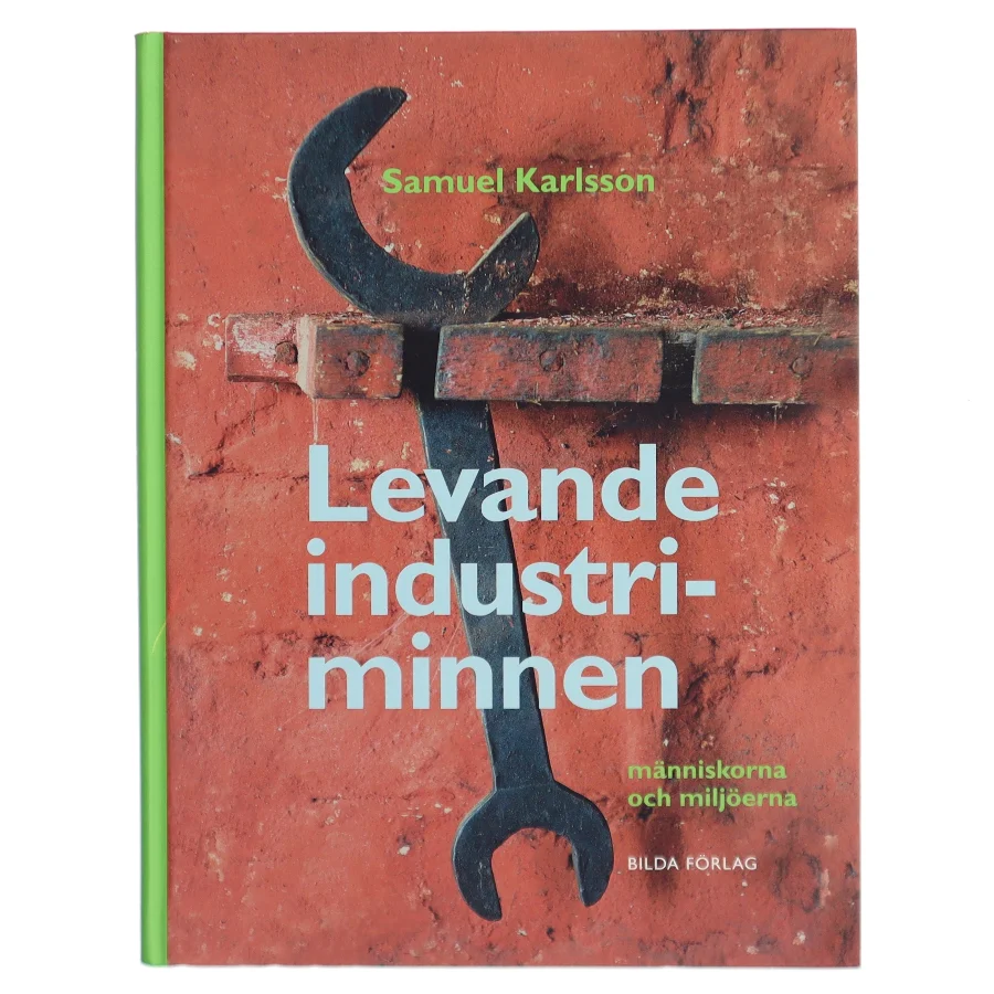 Levande industriminnen bog fra Bilda Forlag