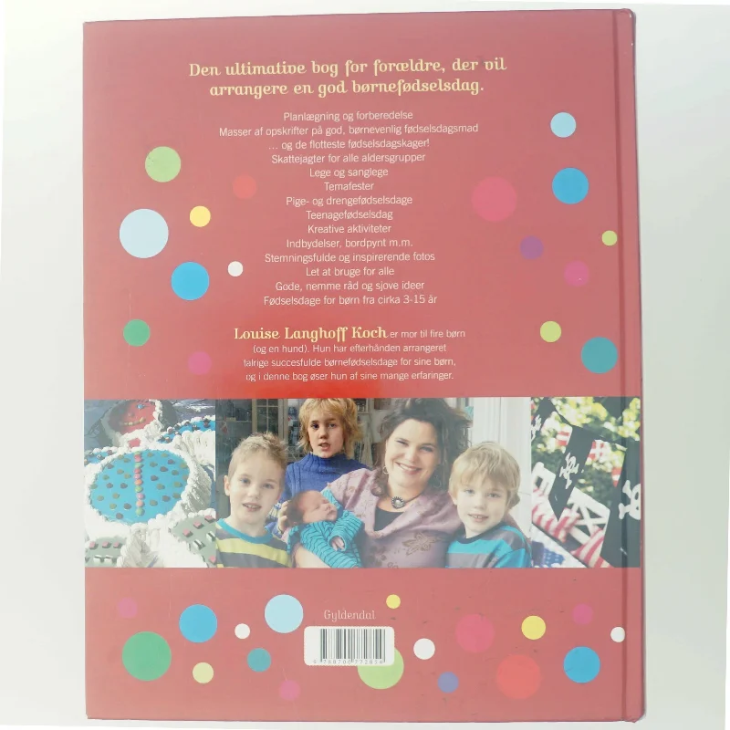 Hurra! : Gyldendals store bog om børnefødselsdage af Louise Langhoff Koch (Bog)