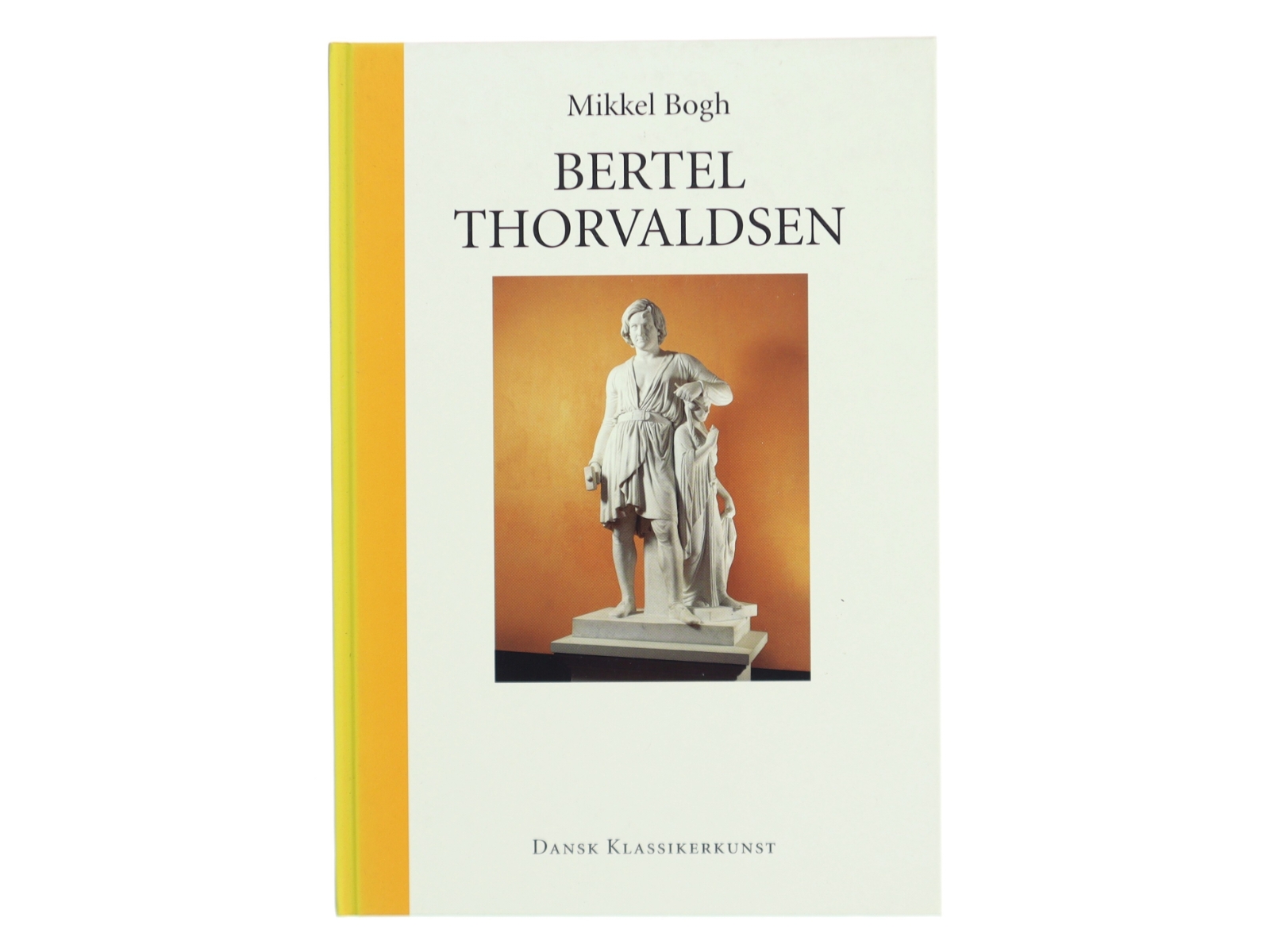 Bertel Thorvaldsen af Mikkel Bogh (Bog)