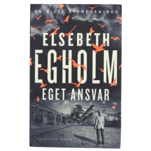 Eget Ansvar - Elsebeth Egholm fra Politikens Forlag