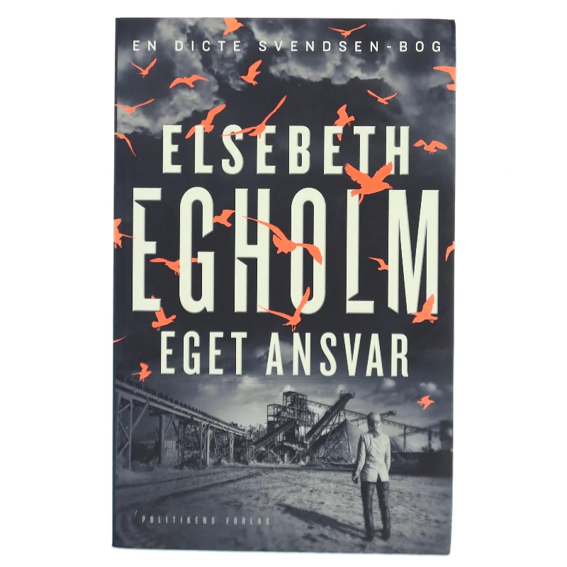 Eget Ansvar - Elsebeth Egholm fra Politikens Forlag