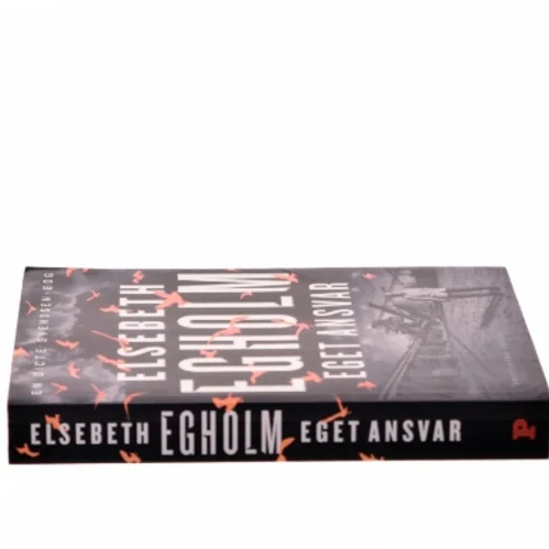 Eget Ansvar - Elsebeth Egholm fra Politikens Forlag