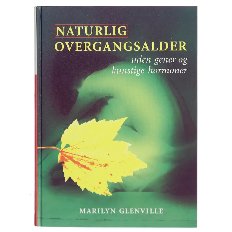 Naturlig Overgangsalder af Marilyn Glenville (Bog) fra Egmont