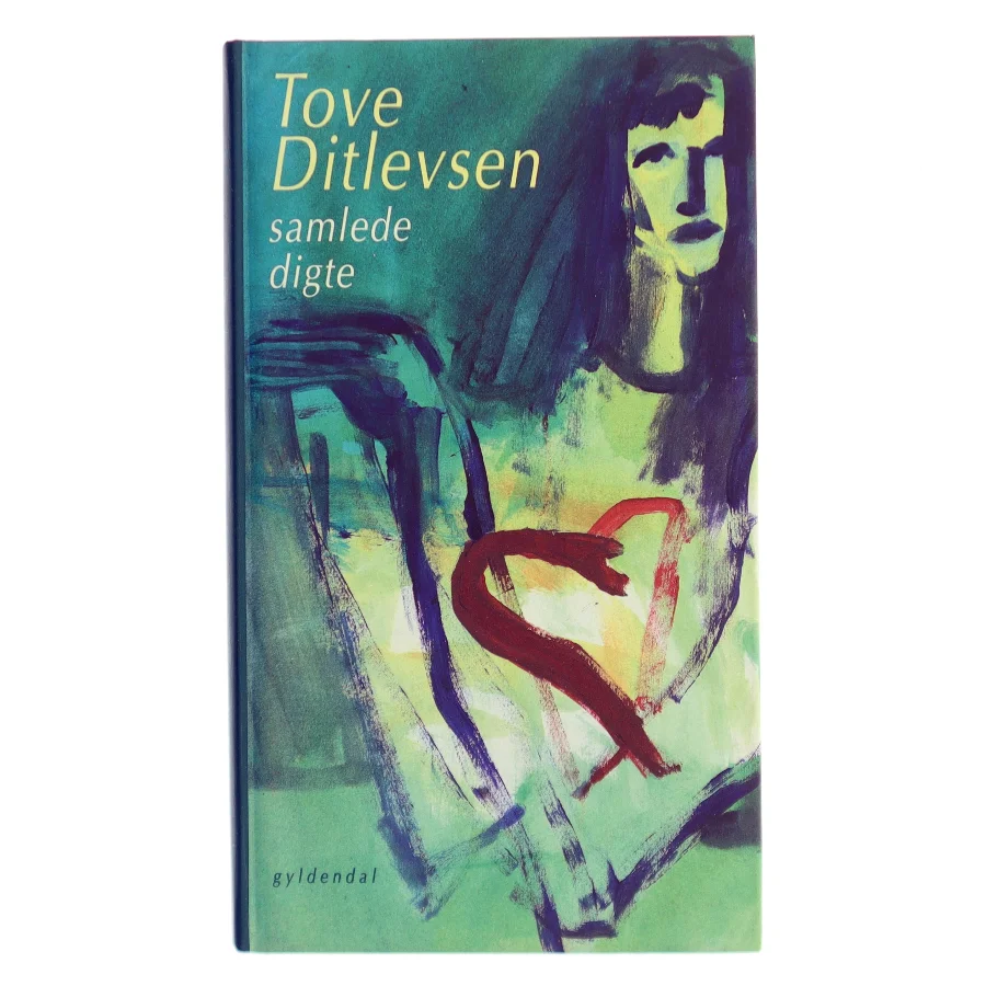 Samlede digte af Tove Ditlevsen (Bog)