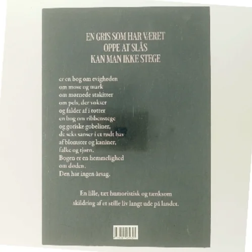 En gris som har været oppe at slås kan man ikke stege af Suzanne Brøgger (Bog)