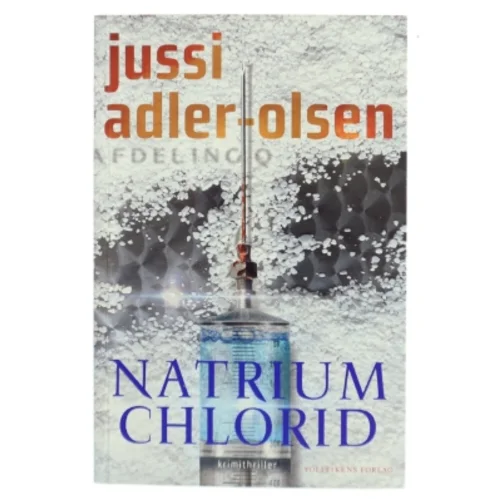 Natrium chlorid : krimithriller af Jussi Adler-Olsen (Bog)