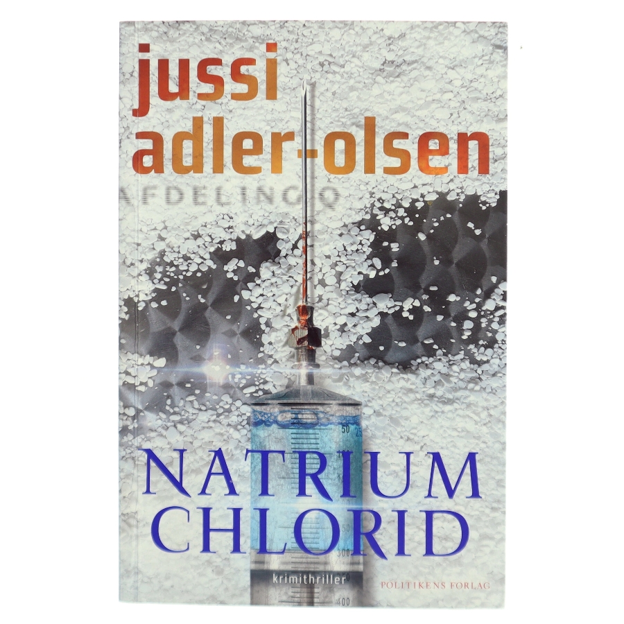 Natrium chlorid : krimithriller af Jussi Adler-Olsen (Bog)